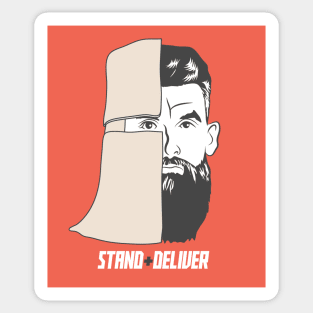 Stand + Deliver Sticker